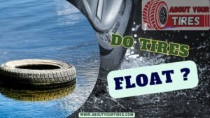 Do Tires Float - www.aboutyourtires.com